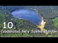 10 csodálatos hely Székelyföldön - 10 wonderful places in Szeklerland -