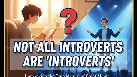 Not all Introverts are "Introverts"