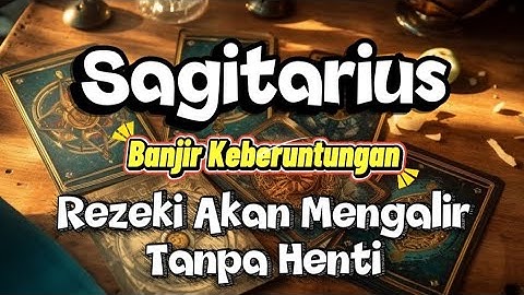 Ramalan Zodiak Sagitarius Hari Ini‼️Rezeki Akan Mengalir Tanpa Henti 