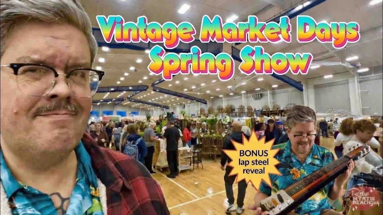 Thrifting Myrtle Beach Vintage Market Days with Retro Myrtle Beach Guy | BONUS Lap Steel Reveal 