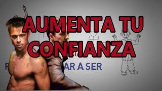 Cómo aumentar tu CONFIANZA - y ganar la confianza de los demás!