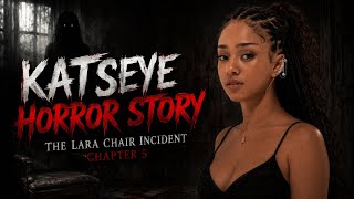 The Lara Chair incident Chp 5 | A katseye Horror Story 