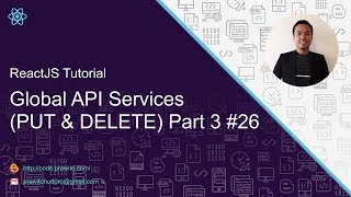 Global API Services (PUT & DELETE) - Part 3 - #26 ReactJS Tutorial [Indonesia]