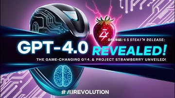 OpenAI’s Stealth Release: The Game-Changing GPT-4.0 & Project Strawberry Unveiled!