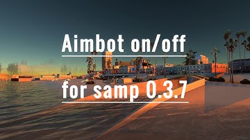 SA-MP 0.3.7 Aimbot ON/OFF Download undetectable - 2018