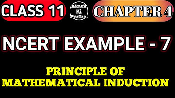 NCERT Example - 7  Principle of Mathematical Induction chapter 4 || Class 11 || Akash ki padhai