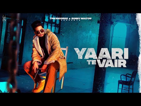 Yaari Te Vair | Avy | Sunny Malton | TPM RECORDZ | New Punjabi Song 2021 | Latest Punjabi Songs 2021