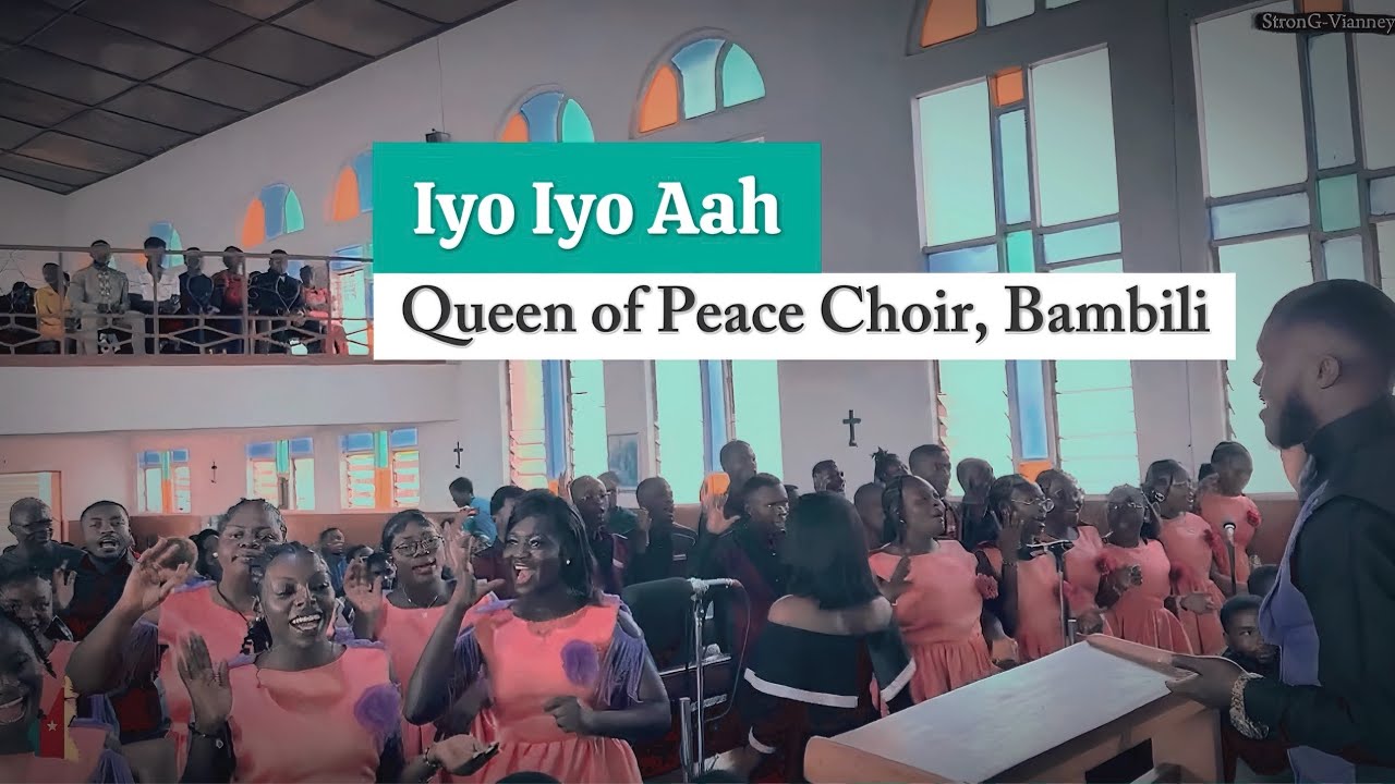 Iyo Iyo Ah — Queen of Peace Choir, Bambili🐾