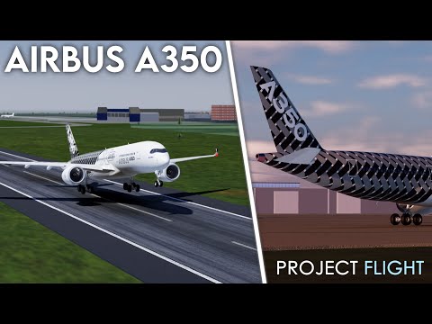 Project Flight - Airbus A350 (Available Now!)