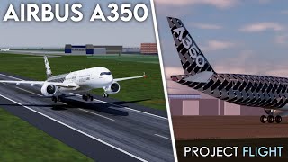 Project Flight - Airbus A350 (Available Now!)