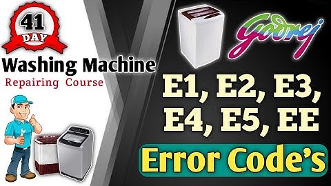 Godrej top load washing machine all error codes e1 e2 e3 e4 e5 ee