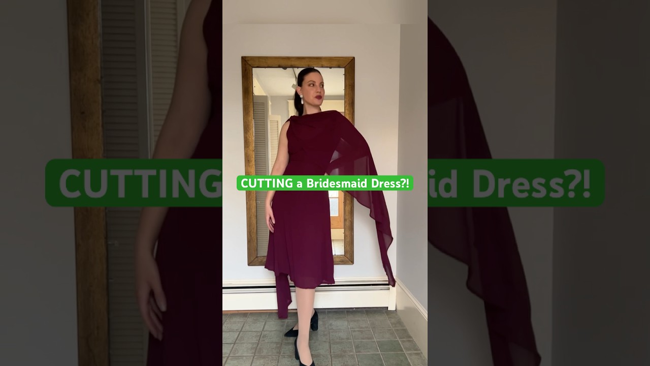 CUTTING a Bridesmaid Dress?! - YouTube