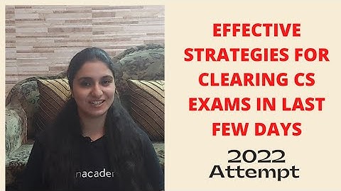 Tips & Tricks To Clear CS Exams in Last 70 Days - You can Still Do It