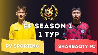 PV SPORTING vs SHARBAQTY FC (4:3) FF SEASON 1 | 1 TOUR