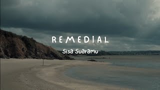 Download lagu Remedial - Sisa Suaramu ( Video Lyric)