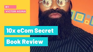 10x eCommerce Secret Book Review - How to Make Money From Mini Importation screenshot 2