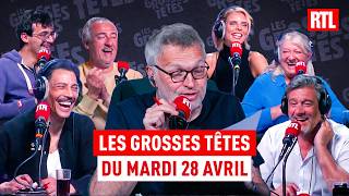 Les Grosses Têtes du mardi 28 avril 2026 I Intégrale