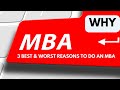 3 Best & 3 Worst Reasons to Do an MBA