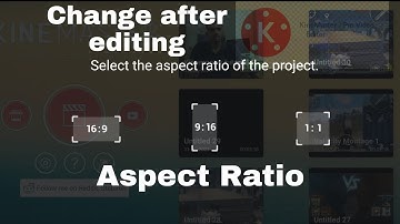 How to change Aspect Ratio after editing in Kinemaster