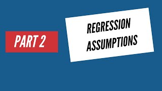 Regression Assumptions Explained in Detail Part 2 | Econometrics