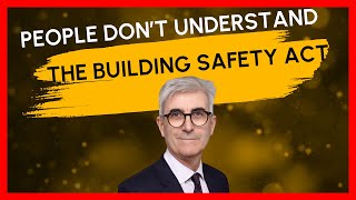 The Building Safety Act has changed the rules