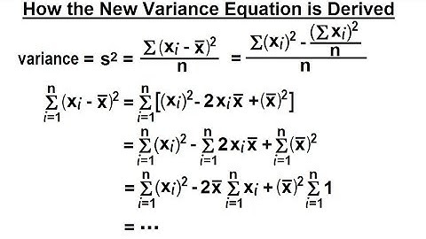 Statistics: Ch 2 Graphical Representation of Data (31 of 62) The New Variance Equation Derived