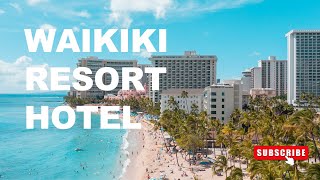 Where to Stay: Waikiki Resort Hotel in in Waikiki in Oahu in Hawaii (Room Tour, Amenities)