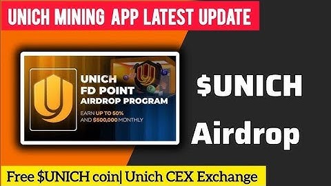 Unich mining new update | unich coin listing date | unich network KYC update | unich airdrop