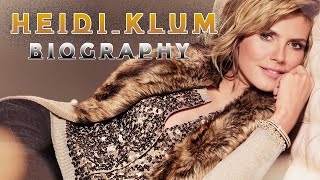 Famous Heidi Klum Biography - heidi klum biography Profile