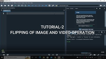 Tutorial 2- Flipping of an Image and Video Operation using OpenCV