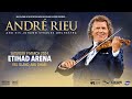 André Rieu &amp; Johann Strauss Orchestra – Live at Etihad Arena, Abu Dhabi 2024 | Emma Kok | Full Show