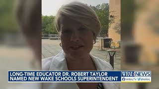 Wake County school leaders vote to approve Robert Taylor as new superintendent