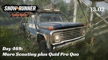 SnowRunner Hard Mode - R13 E02 - More Scouting plus Quid Pro Quo
