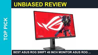Best ASUS ROG Swift 49 inch monitor ASUS ROG Strix 25 245inch viewable 1080P HDR
