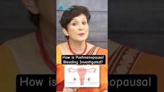 How is Postmenopausal Bleeding Investigated? | Dr Supriya #drsupriyapuranik #menopausecare #shorts
