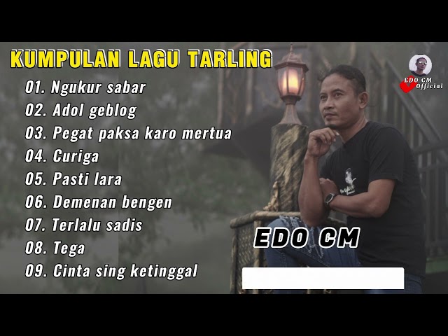 KUMPULAN LAGU TARLING - EDO CM class=