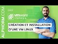 Tuto vmware vsphere 6  cration et installation dune vm linux