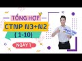 Học tiếng Nhật - [NGÀY 1] ÔN TẬP CTNP JLPT N3 N2 (1 - 10)