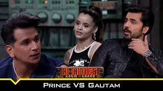 इस लड़की को Roadie बनाने के लिए Prince और Gautam में ठनी! | MTV Roadies S19 | कर्म या काण्ड
