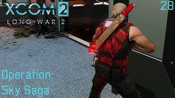 XCOM 2: Long War 2 (1.4) - Part 28