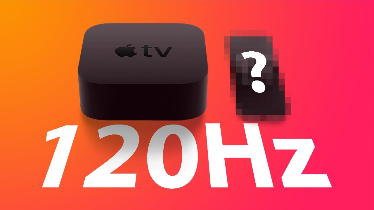 New Apple TV with 120Hz Support and New Remote Coming Soon? - YouTube