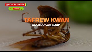 Short film: Nsem wo Ghana Skits -Tafrew Kwan (cockroach  soup) screenshot 4