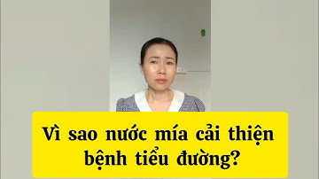 Vì sao nước mía giúp cải thiện tiểu đường? Hằng sống khỏe.