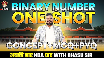 Binary Number One Shot NDA | NDA 1 2025 Maths Preparation | NDA Free Online Classes