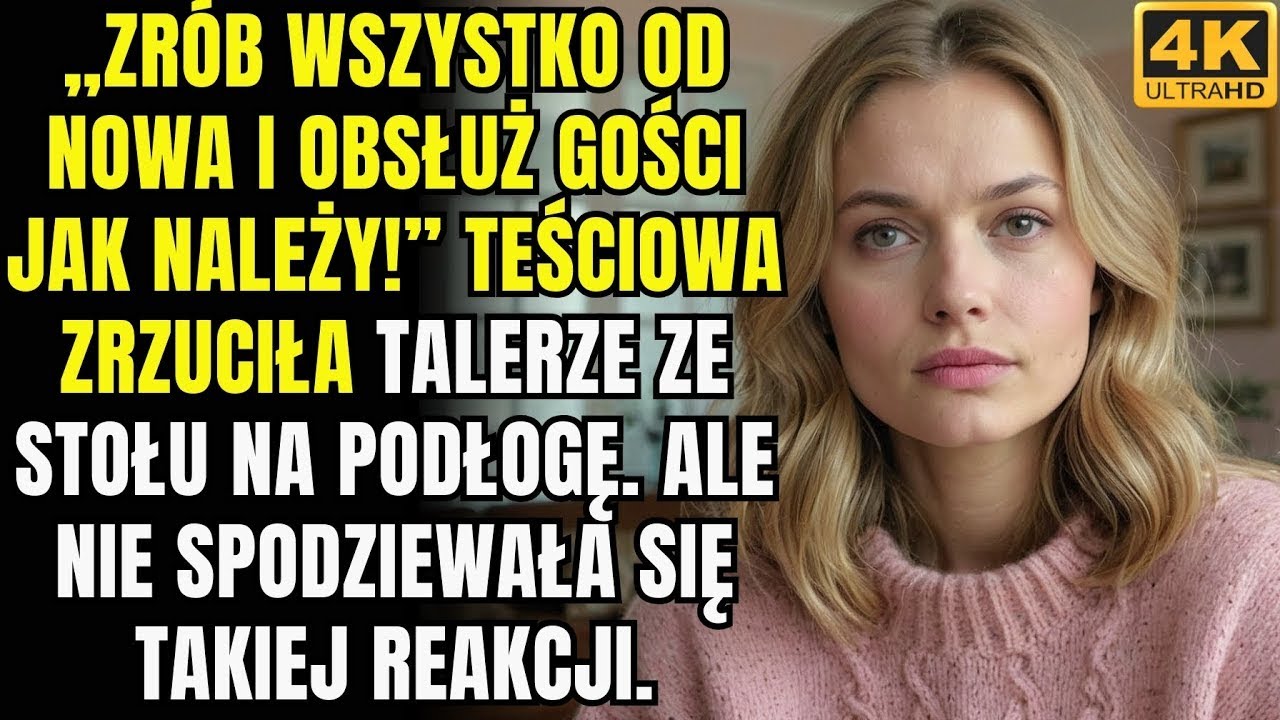 „Zrób wszystko od nowa i podaj gościom jak zwykle!” — teściowa zrzuciła talerze ze stołu