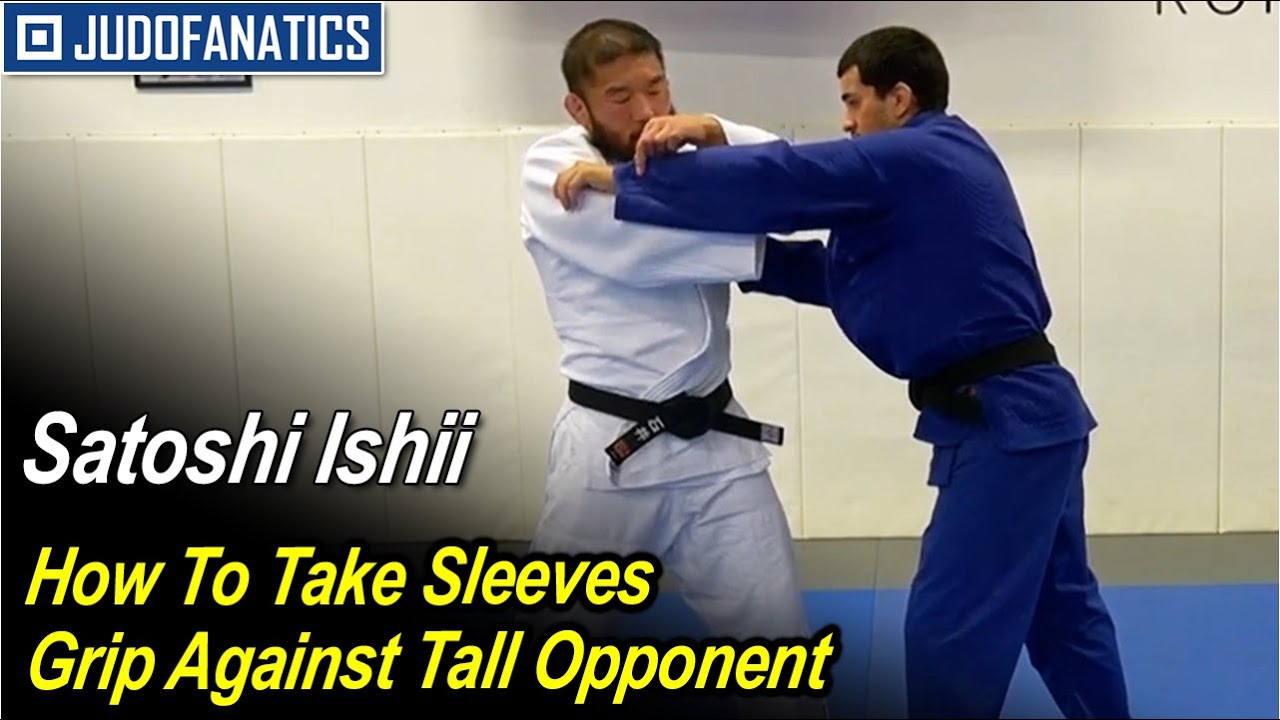 How To Take Sleeves Grip Against Tall Opponent by Satoshi Ishii YouTube