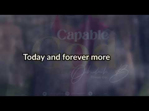 Capable God Lyrics By Obidah B.