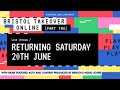 Bristol Takeover Online Pt.2 - Live Streamed Festival