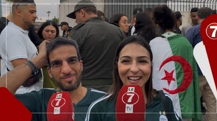 جماهير الجزائر تشيد بكرم الشعب المغربي: المغاربة خوتنا رحبوا بنا و يشجعونا، و نحسو اننا فبلادنا