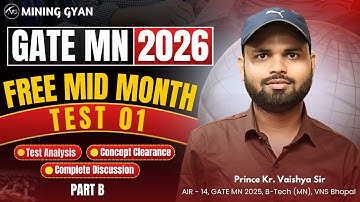 Mid Month Test Full Discussion | Free Mock Test | Lec 1(B) | GATE MN 2026 Preparation | Mining Gyan